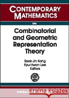Combinatorial and Geometric Representation Theory : An International Conference on Combinatorial and Geometric Representation Theory, October 22-26, 2001, Seoul National University, Seoul, Korea  9780821832127 AMERICAN MATHEMATICAL SOCIETY - książka
