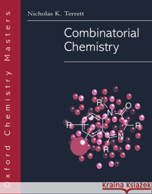 Combinatorial Chemistry Nicholas K. Terrett 9780198502197 Oxford University Press - książka