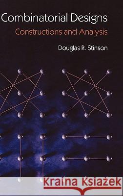 Combinatorial Designs: Constructions and Analysis Stinson, Douglas 9780387954875 Springer - książka