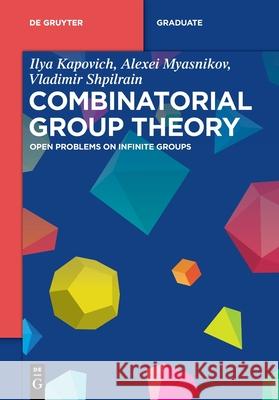 Combinatorial Group Theory Ilya Kapovich Alexei Myasnikov Vladimir Shpilrain 9783119146791 de Gruyter - książka