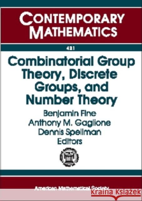 Combinatorial Group Theory, Discrete Groups, and Number Theory  9780821839850 AMERICAN MATHEMATICAL SOCIETY - książka