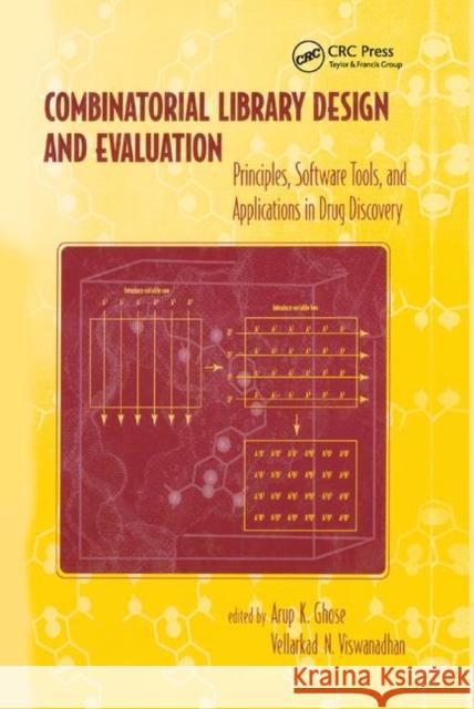 Combinatorial Library Design and Evaluation: Principles, Software, Tools, and Applications in Drug Discovery Arup Ghose Vellerkad Viswanadhan 9780367397227 CRC Press - książka