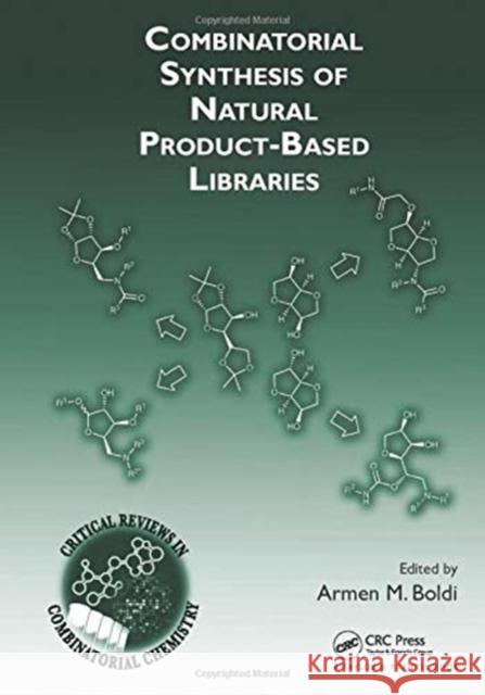 Combinatorial Synthesis of Natural Product-Based Libraries Armen M. Boldi   9780367453626 CRC Press - książka