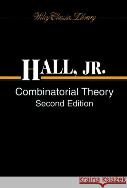 Combinatorial Theory Marshall Hall 9780471315186 Wiley-Interscience - książka