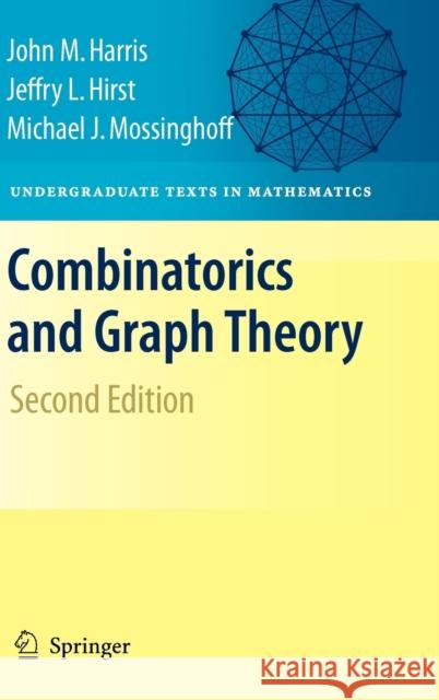 Combinatorics and Graph Theory John M. Harris 9780387797106  - książka