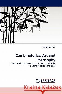 Combinatorics: Art and Philosophy Chunwei Song 9783843361552 LAP Lambert Academic Publishing - książka