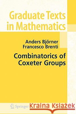 Combinatorics of Coxeter Groups Anders Bjorner Francesco Brenti 9783642079221 Springer - książka