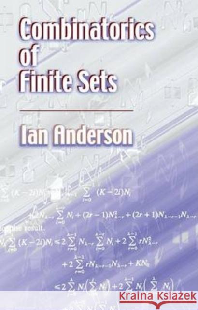 Combinatorics of Finite Sets Anderson, Ian 9780486422572 Dover Publications - książka