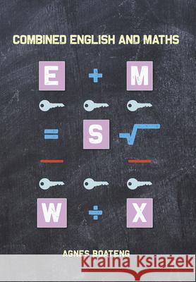 Combined English and Maths Agnes Boateng 9781789554557 New Generation Publishing - książka