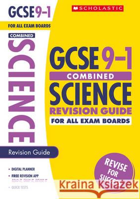 Combined Sciences Revision Guide for All Boards  Wooster, Mike|||Bernardelli, Alessio|||Parker, Kayan 9781407176956 GCSE Grades 9-1 - książka