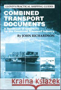 Combined Transport Documents : A Handbook of Contracts for the Combined Transport Industry John Richardson 9781859785782  - książka