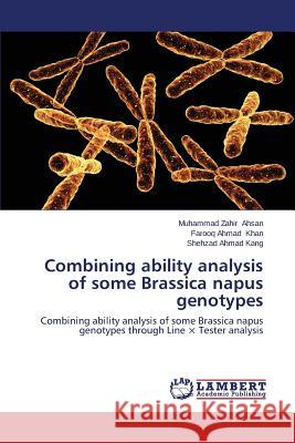 Combining ability analysis of some Brassica napus genotypes Ahsan Muhammad Zahir 9783659274008 LAP Lambert Academic Publishing - książka