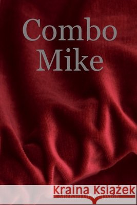 Combo Mike Michael Ollie Clayton 9781365617911 Lulu.com - książka