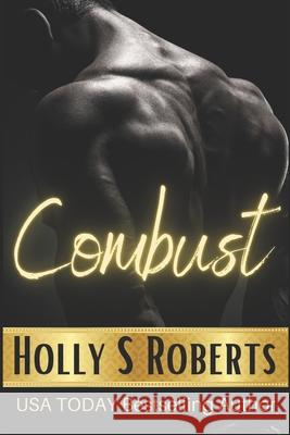 Combust Holly S. Roberts 9781946256140 Holly S. Roberts - książka