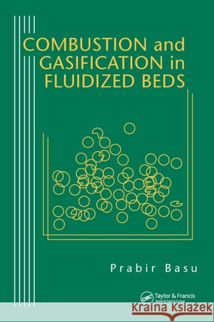 Combustion and Gasification in Fluidized Beds Prabir Basu 9780849333965 CRC Press - książka