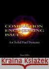 Combustion Engineering Issues for Solid Fuel Systems Bruce G. Miller David A. Tillman 9780123736116 Academic Press