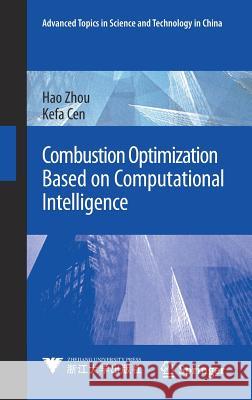 Combustion Optimization Based on Computational Intelligence Hao Zhou Kefa Cen 9789811078736 Springer - książka