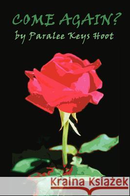Come Again? Paralee Keys Hoot 9780759638730 Authorhouse - książka