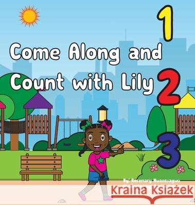 Come Along and Count with Lily Rosemary Nwaosuagwu 9781944652951 Cynthia Okere - książka