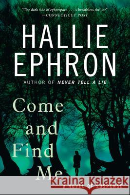 Come and Find Me Hallie Ephron 9780062103727 William Morrow & Company - książka