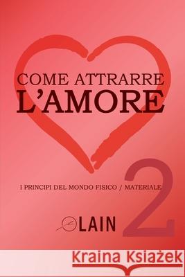 Come attrarre l'amore 2 Garcia Calvo Lain Garcia Calvo 9798727812266 Independently published - książka
