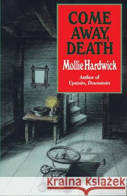 Come Away, Death Mollie Hardwick 9780345472724 Fawcett Books - książka