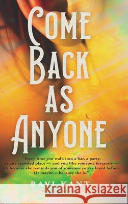 Come Back As Anyone Kant, Ravi 9798993164212 Gravymatrix Ventures - książka