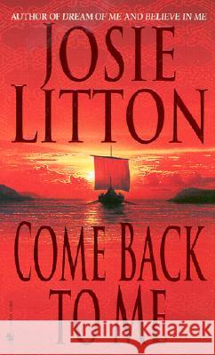 Come Back to Me Josie Litton 9780553581645 Bantam Books - książka