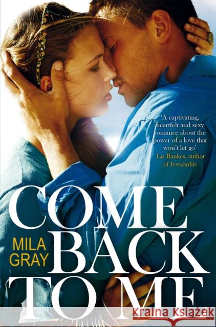 Come Back To Me Mila Gray 9781447274407 PAN - książka