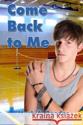 Come Back To Me Roeder, Mark a. 9781544188768 Createspace Independent Publishing Platform - książka