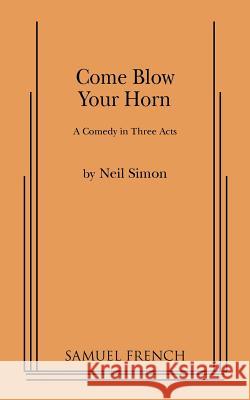 Come Blow Your Horn Neil Simon 9780573607134 Samuel French Inc - książka