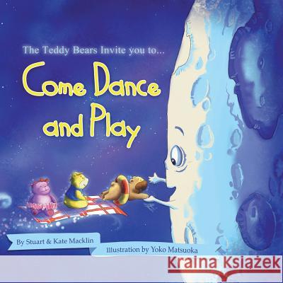 Come Dance and Play Stuart Macklin Kate Macklin 9781490862743 WestBow Press - książka