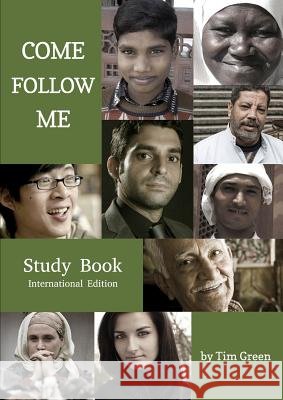 Come Follow Me (Second International Edition) Dr Tim Green (University of British Columbia Vancouver Canada) 9780244928094 Lulu.com - książka