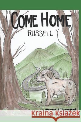 Come Home Russell Grace Schilling 9781389492495 Blurb - książka