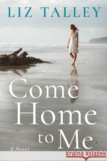 Come Home to Me Liz Talley 9781503900998 Amazon Publishing - książka