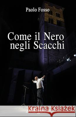 Come il nero negli scacchi Fosso, Paolo 9781539548386 Createspace Independent Publishing Platform - książka