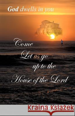 Come Let us go up to the House of the Lord Lovett, Peter 9781619967564 Xulon Press - książka