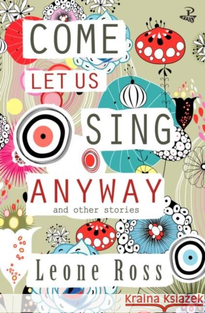 Come Let Us Sing Anyway Ross, Leone 9781845233341 Peepal Tree Press Ltd - książka