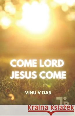Come Lord, Jesus Come Vinu V 9781997541202 Tabor Press - książka