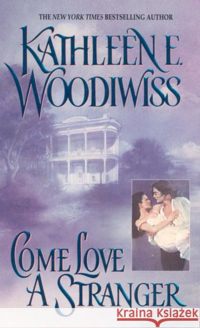 Come Love a Stranger Kathleen E. Woodiwiss 9780380899364 Avon Books - książka