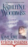 Come Love a Stranger Kathleen E. Woodiwiss 9780380899364 Avon Books