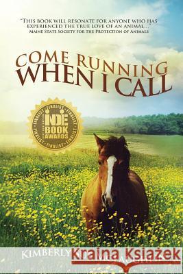 Come Running When I Call MS Kimberly Sue McLaughlin 9780692390122 Equus Phasmatis - książka