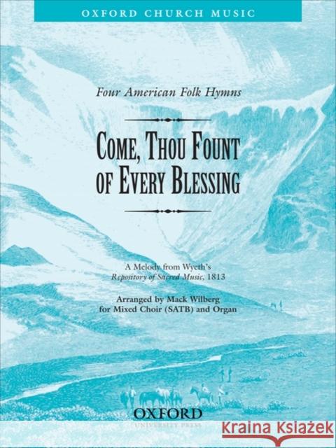 Come, thou fount of every blessing : No. 4 of Four American Folk Hymns  9780193860605 Oxford University Press - książka