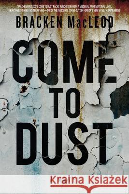 Come to Dust Bracken MacLeod 9781945373664 JournalStone - książka