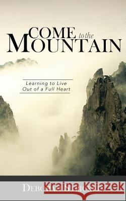 Come to the Mountain Deborah Stricklin 9781943294152 Kudu Publishing - książka