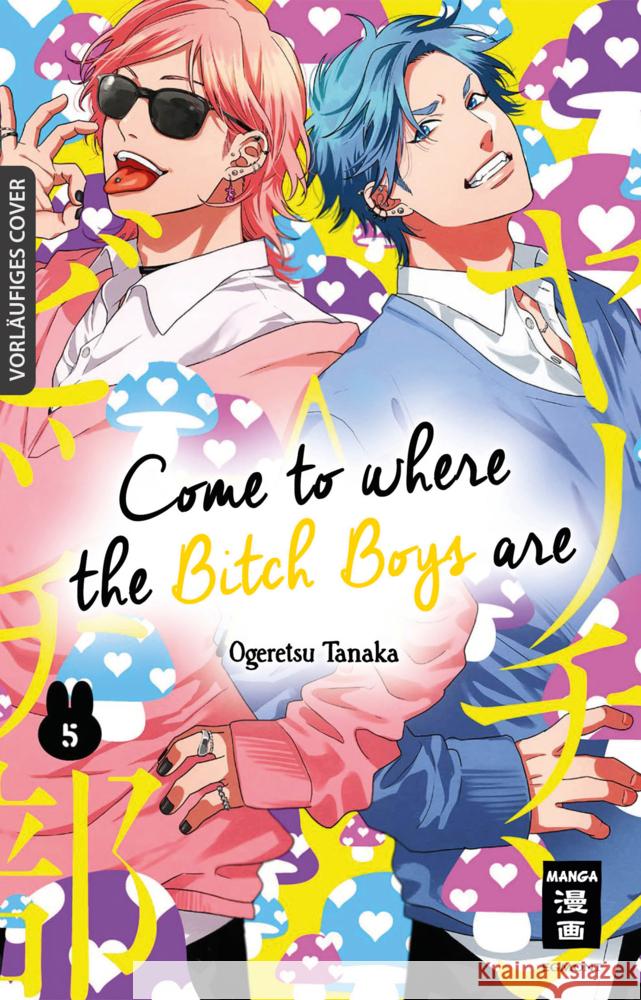 Come to where the Bitch Boys are 05 Tanaka, Ogeretsu 9783770441815 Ehapa Comic Collection - książka
