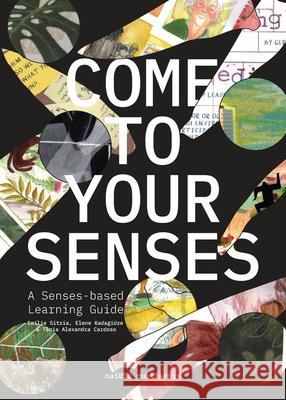Come to Your Senses Emilie Sitzia 9789462089396 Nai1 Publishers - książka