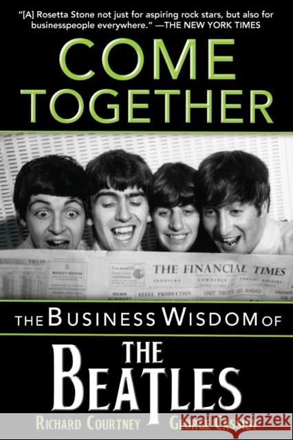 Come Together: The Business Wisdom of the Beatles Richard Courtney George Cassidy 9781684424337 Turner - książka