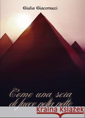 Come Una Scia Di Fuoco Nella Notte Giulia Giacomucci 9788891156228 Youcanprint Self-Publishing - książka