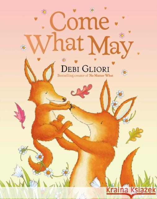 Come What May Debi Gliori 9781665982764 Beach Lane Books - książka